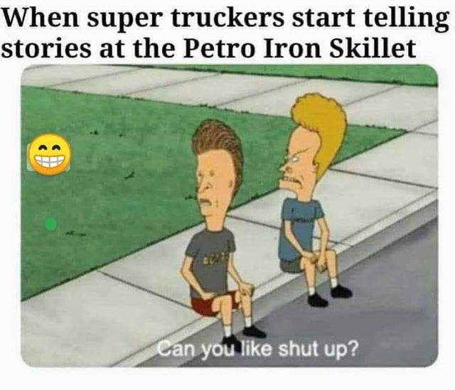 Truck Memes - Super Truckers